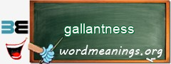 WordMeaning blackboard for gallantness